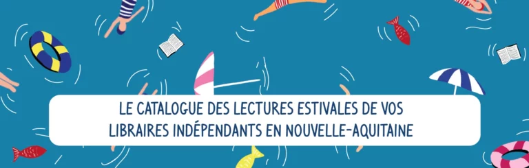 Pour cette été, un nouveau catalogue des Librairies Indépendantes rien que pour vous !